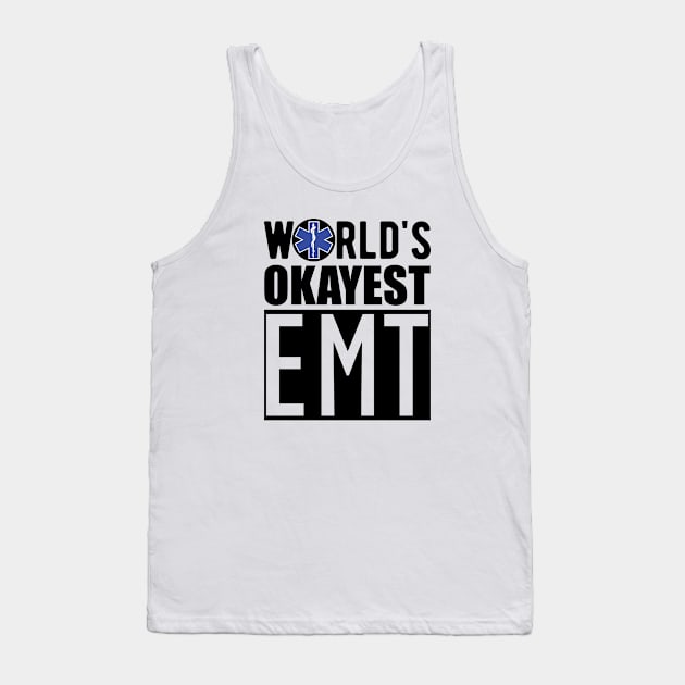 Paramedic - World's Okayest EMT Tank Top by KC Happy Shop